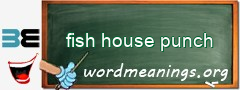 WordMeaning blackboard for fish house punch